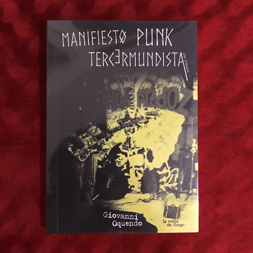 Libro Giovanni Oquendo - Manifesto Punk Tercermundista (En Español)
