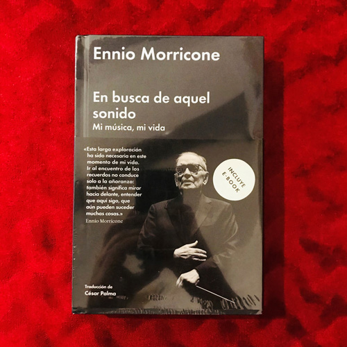 Libro Ennio Morricone - En Busca De Aquel Sonido: Mi Música, Mi Vida (En Español)