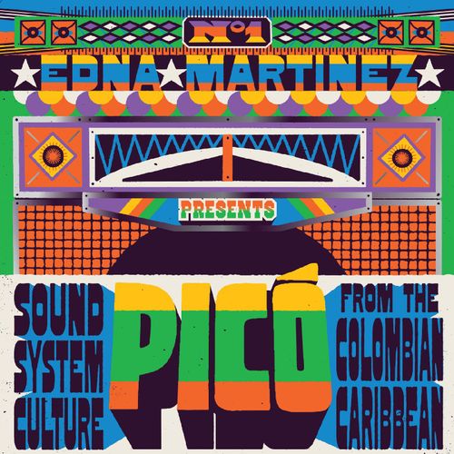 V/A - Edna Martínez Presents: - Picó (Sound System Culture From The Colombian Caribbean) (2 Discos)