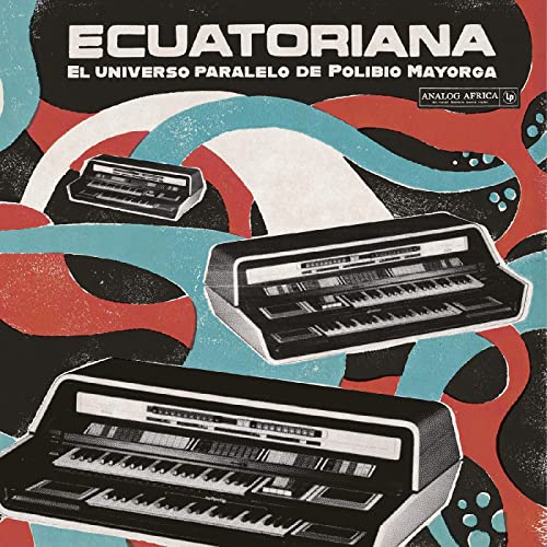 V/A - Ecuatoriana El Universo Paralelo de Polibio Mayorga 