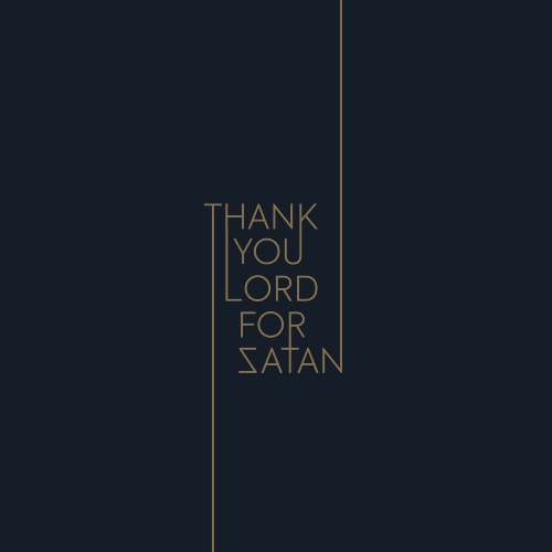 Thank You Lord For Satan - Thank You Lord For Satan