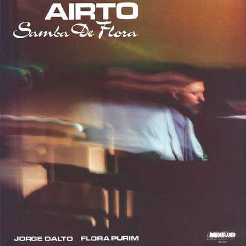 Airto - Samba De Flora 