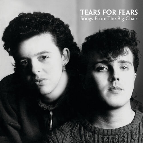 Tears For Fears - Songs From The Big Chair 