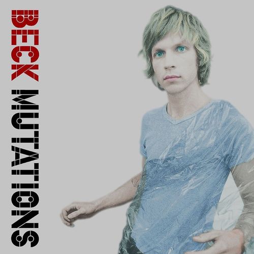 Beck - Mutations (Incluye 7")