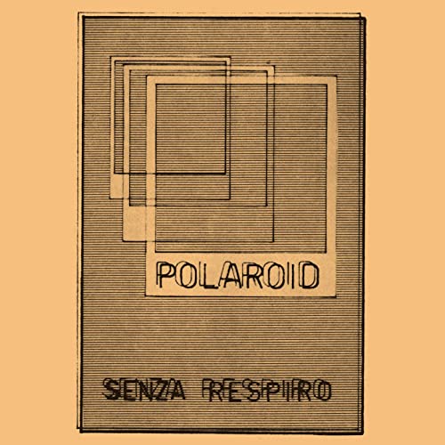 Polaroid - Senza Respiro