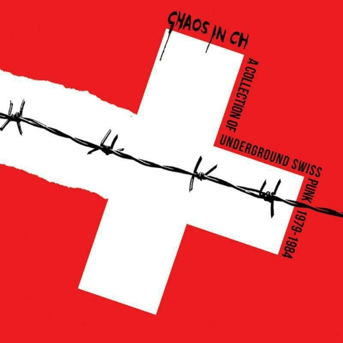 V/A - Chaos In CH:A Collection Of Underground Swiss Punk 1979-1984