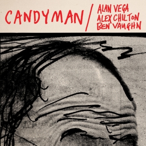 Alan Vega / Alex Chilton / Ben Vaughn - Candyman / Lover Of Love (Live) 7"