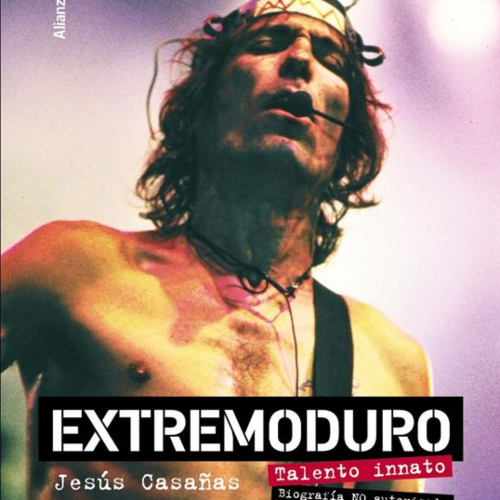Libro Jesús Casañas - Extremoduro Talento Innato