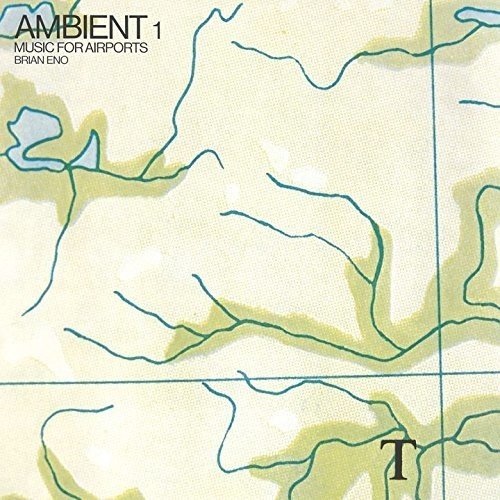 Brian Eno - Ambient 1 - Music For Airports