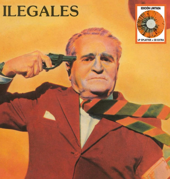 Ilegales - Ilegales (40 Aniversario, Disco Splatter + CD)