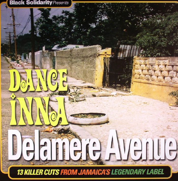 V/A - Black Solidarity Presents Dance Inna Delamere Avenue