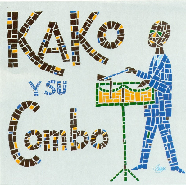 Kako Y Su Combo - Kako Y Su Combo Gigante 