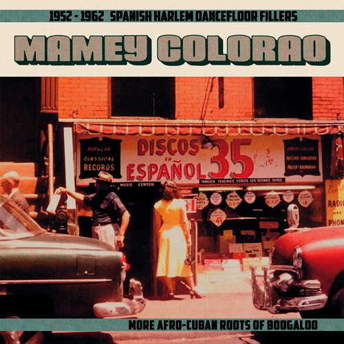V/A - Mamey Colorao: Spanish Harlem Dancefloor Fillers 