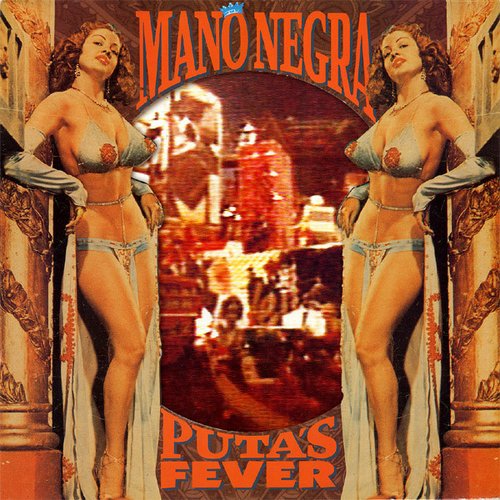 Mano Negra - Puta´s Fever (Incluye CD)