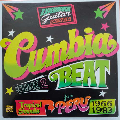 Cumbia Beat - Vol.2 (Tropical Sounds From Perú 1966-1983) (2 Discos)