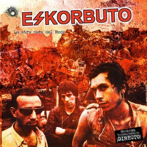 Eskorbuto – La Otra Cara Del Rock
