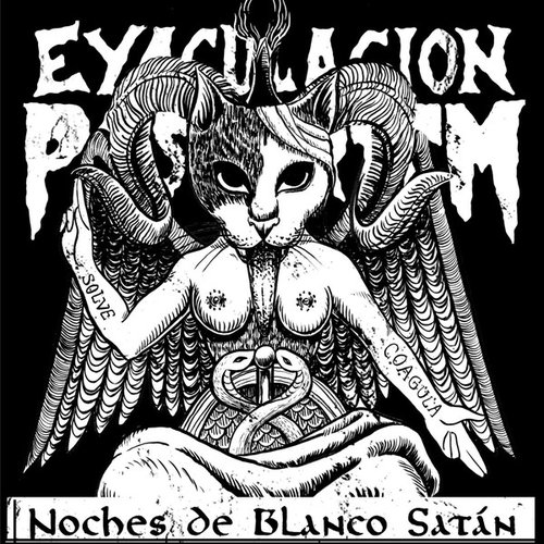 Eyaculación Post-mortem - Noches De Blanco Sátan