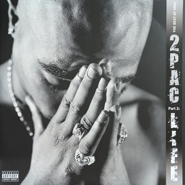 2Pac – The Best Of 2Pac - Part 2: Life