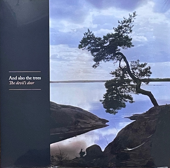 And Also The Trees - The Devil's Door