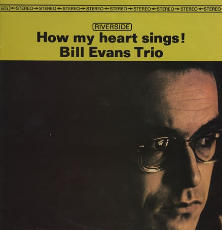 Bill Evans Trio - How My Heart Sings!