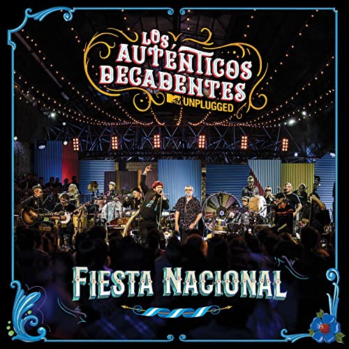 Los Autenticos Decadentes - Fiesta Nacional - MTV Unplugged (2 Discos)