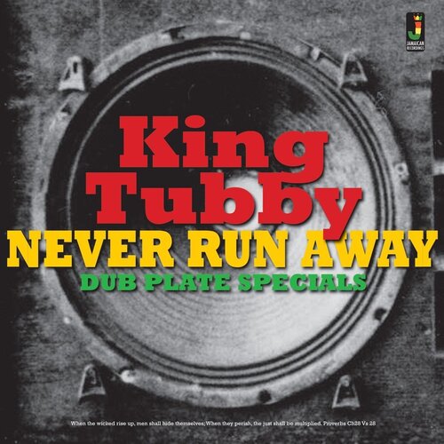 King Tubby – Never Run Away - Dub Plate Specials