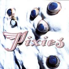 Pixies - Trompe Le Monde