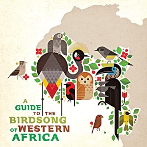 V/A - A Guide To The Birdsong Of Western Africa