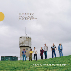Danny Walsh Banned - No Monument (Disco de color + Inserto)
