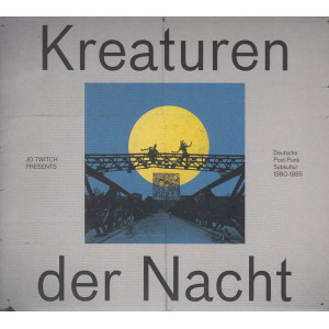 JD Twitch - Kreaturen Der Nacht (CD) (Deutsche Post-Punk Subkultur 1980-1985)