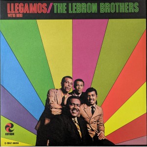 THE LEBRON BROTHERS - LLEGAMOS / WE'RE HERE