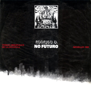 Rodrigo D. No Futuro Soundtrack