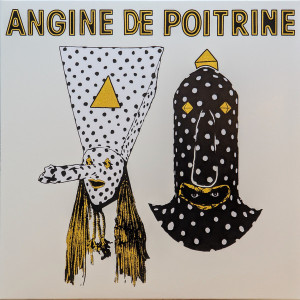Angine De Poitrine - Vol.1