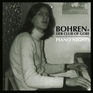 Bohren & Der Club Of Gore - Piano Nights (2 Discos + CD)