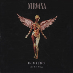 Nirvana – In Utero (2013 Mix) (2 Discos)