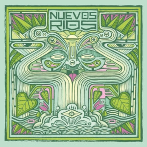 Nuevos Rios - Nuevos Rios