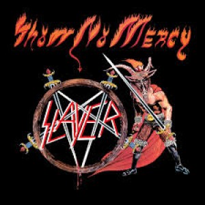 Slayer - Show No Mercy