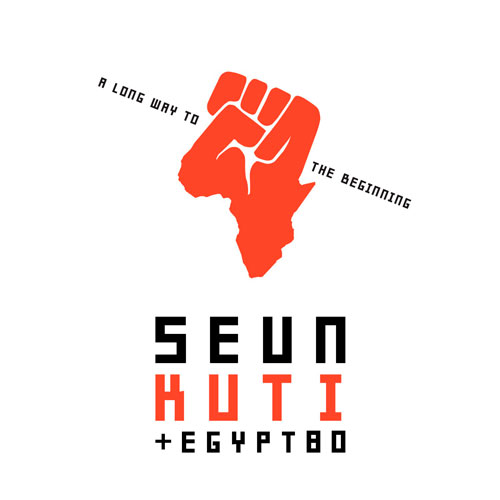 Seun Kuti + Egypt 80 - A Long Way to the Beggining