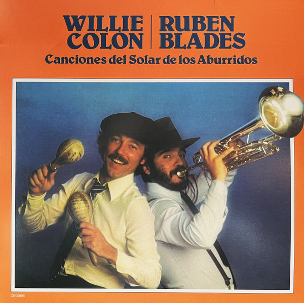 Willie Colón & Ruben Blades - Canciones Del Solar De Los Aburridos 